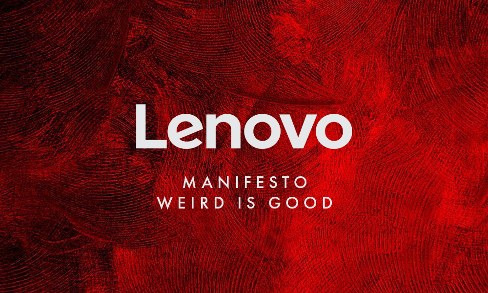 Lenovo — Weird Is Good